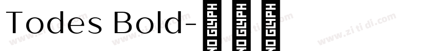 Todes Bold字体转换